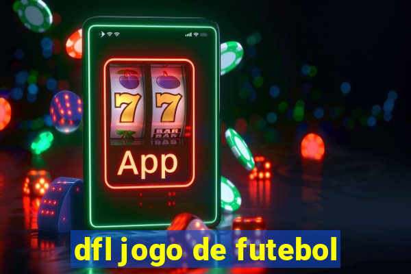 dfl jogo de futebol